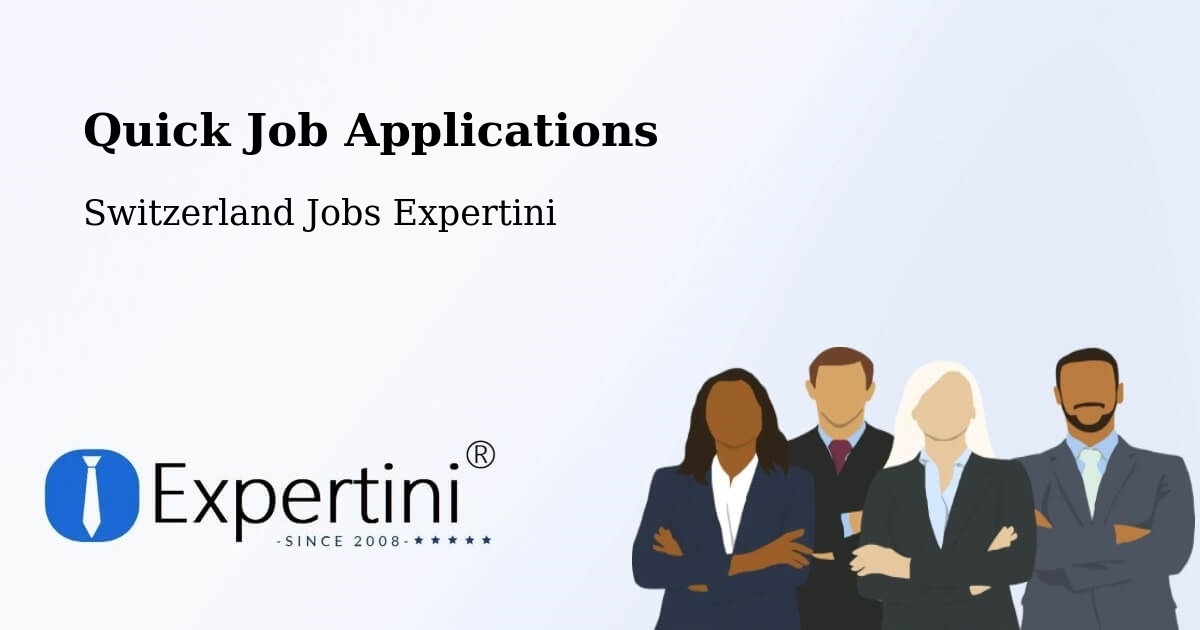 Quick Apply Feature – Weisslingen - Switzerland Jobs Expertini