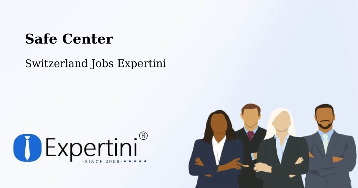 Safety Center – Weisslingen - Switzerland Jobs Expertini