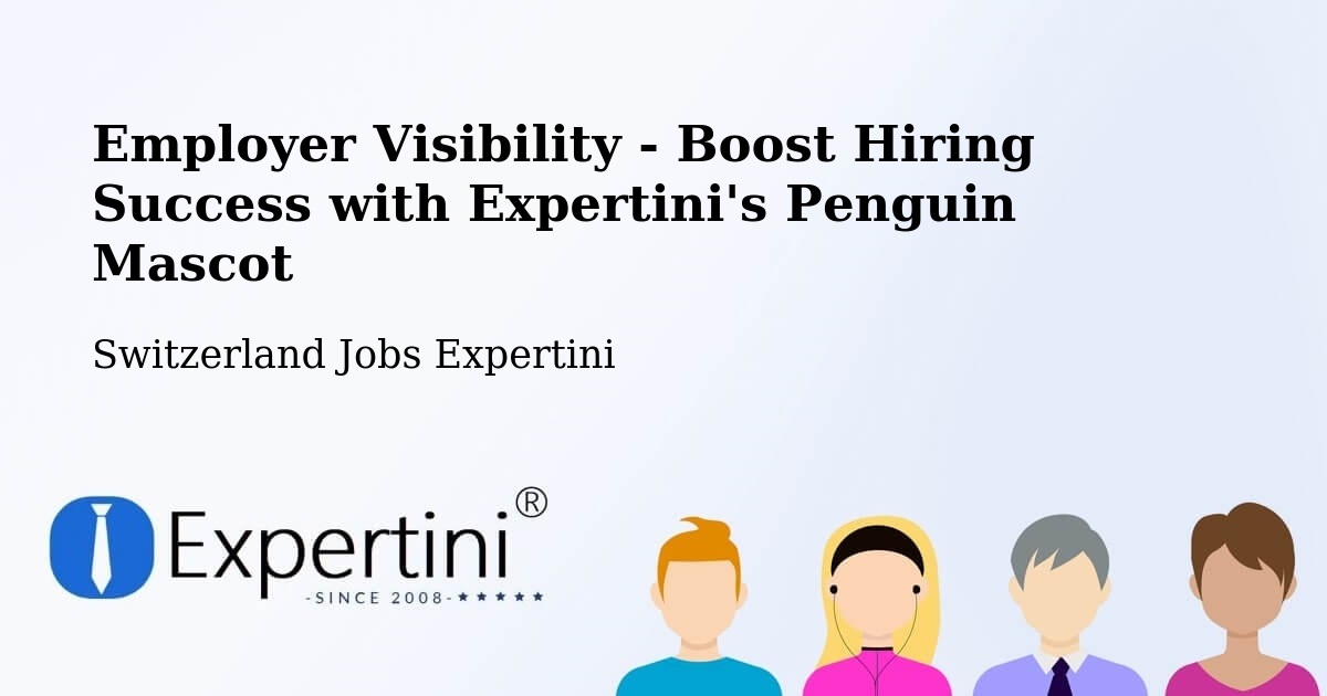 CV and Resume Visibility Optimization – Weisslingen - Switzerland Jobs Expertini